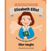 Elisabeth Elliot: The Brave Girl Who Chose to Love