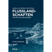 Flusslandschaften