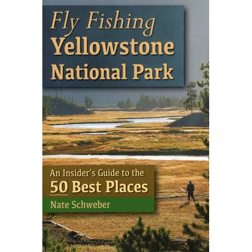 Fly Fishing Yellowstone National Park