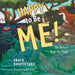 Happy to Be Me!: The Story of Argo the Snail