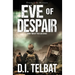 EVE of DESPAIR: America's Last Days