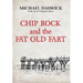 CHIP ROCK and the FAT OLD FART