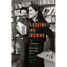 Fleshing the Archive: An Intimate Genealogy of Chicana Knowledge PRAXIS