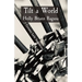 Tilt a World: Certainty Lacks Imagination