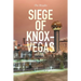 Siege of Knox-Vegas