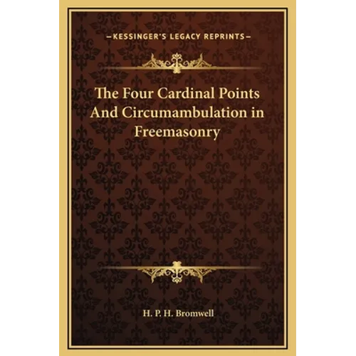 The Four Cardinal Points And Circumambulation in Freemasonry