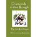 Diamonds in the Rough