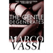 The Gentle Degenerates: Volume 3