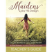 Maidens by His Design - Teacher's Guide