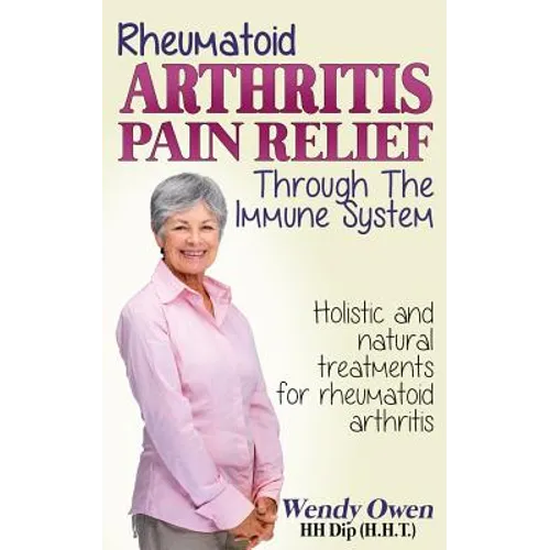 Rheumatoid Arthritis Pain Relief: Treatment of rheumatoid arthritis through the immune system