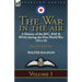 The War in the Air: a History of the RFC, RAF & RNAS during the First World War 1914-18: Volume 1