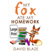 My Fox Ate My Homework (Large Print Edition)