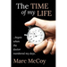 The Time of My Life: ...began when the doctor numbered my days
