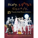 Scary, Spooky, Ghostly: 13 Tales for Halloween