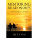 Mentoring Relationships: Investing in Others
