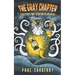 The Gray Chapter: A collection of short fiction from the land and sea