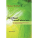 Spiritual Transformation: An In-depth Examination of Addictions, Culture, Relationships, and the Twelve-Step Journey from Addicted to Recovered.
