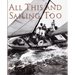 All This and Sailing Too: An Autobiography