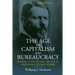 The Age of Capitalism and Bureaucracy: Perspectives on the Political Sociology of Max Weber