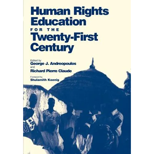 Human Rights Education for the Twenty-First Century