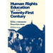 Human Rights Education for the Twenty-First Century