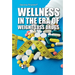 Wellness in the Era of Weight-Loss Drugs