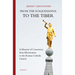 From the Susquehanna to the Tiber: A Memoir of Conversion from Mormonism to the Roman Catholic Church