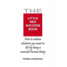 The Little Red Success Book: How To Achieve Whatever You Want Out Of Life