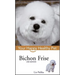 Bichon Frise: Your Happy Healthy Pet