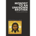 Monody to an Unknown Brother