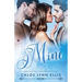 Mine: MMF Bisexual Menage Romance