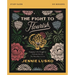 The Fight to Flourish Bible Study Guide: Engaging in the Struggle to Cultivate the Life You Were Born to Live