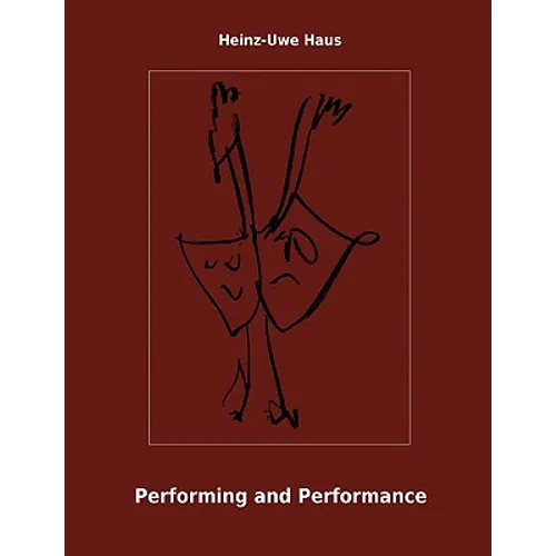 Performing and Performance: An Introduction