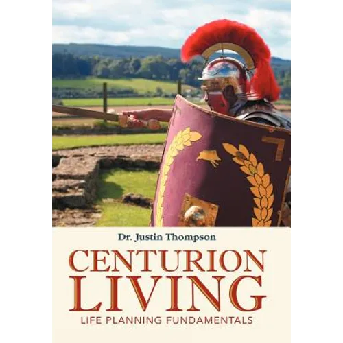 Centurion Living: Life Planning Fundamentals