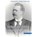 Ludwig Von Pastor (1854-1928): Universitatsprofessor, Historiker Der Papste, Direktor Des Osterreichischen Historischen Instituts in ROM Und Diplomat