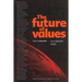 The Future of Values: 21st-Century Talks