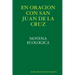 En Oracion Con San Juan de la Cruz