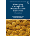 Managing Change in Museums and Galleries: A Practical Guide