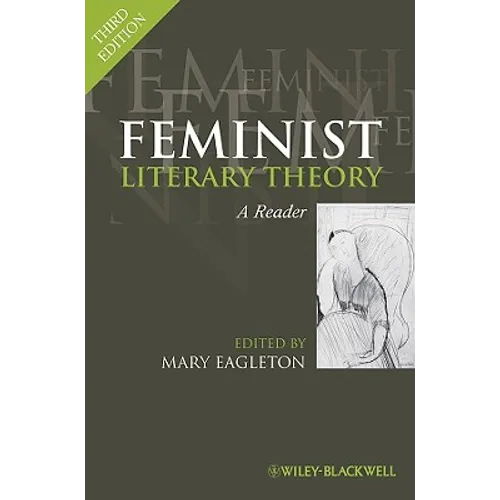 Feminist Literary Theory: A Reader