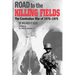 Road to the Killing Fields: The Cambodian War of 1970-1975
