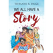 We All Have A Story