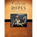 Calvin on the Ropes