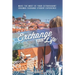 Exchange Your Life: Make the Most of your Extravagant Exchange Students Erasmus Experience