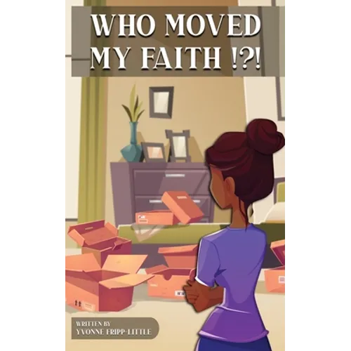 Who Moved My Faith !?!