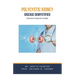 Polycystic Kidney Disease Demystified: Doctor's Secret Guide