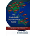 The Undeniable TRUTH About FOOD: A PHASES Approach to Making CHANGES That Makes a REAL Difference to YOU and the PLANET