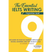 The Essential Ielts Writing Preparation Book: Take Your Writing Skills From Intermediate To Advanced And Target The Band 9. Including 50 Sample Of Tas