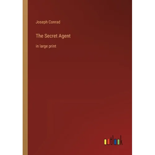 The Secret Agent: in large print