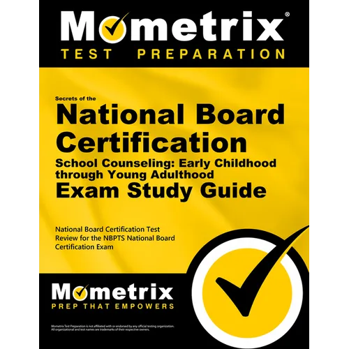 Secrets of the National Board Certification School Counseling: Early Childhood Through Young Adulthood Exam Study Guide: National Board Certification