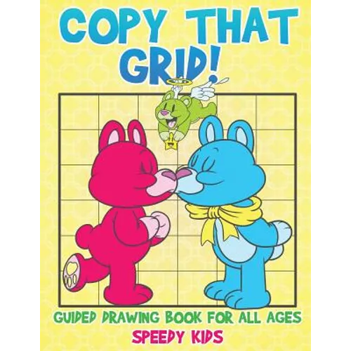 Copy That Grid! Guided Drawing Book for All Ages
